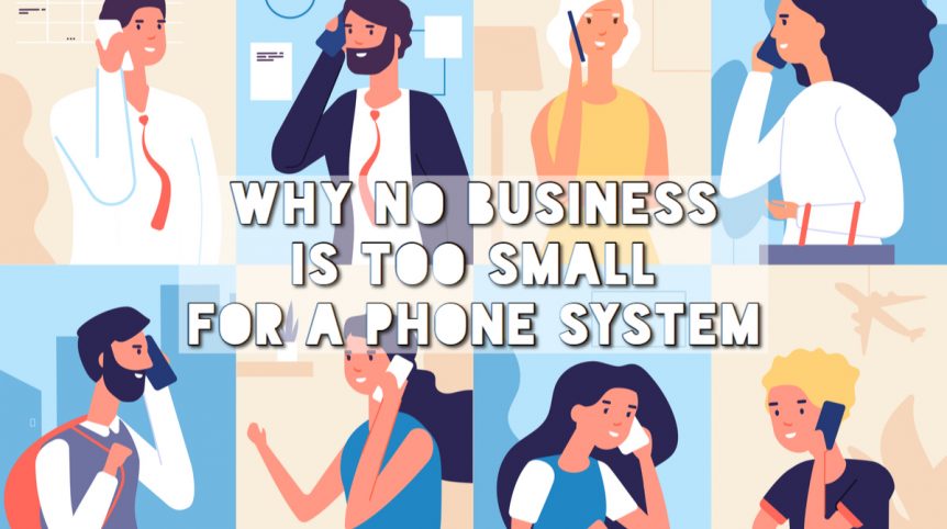 No Business Too Small for Phone System