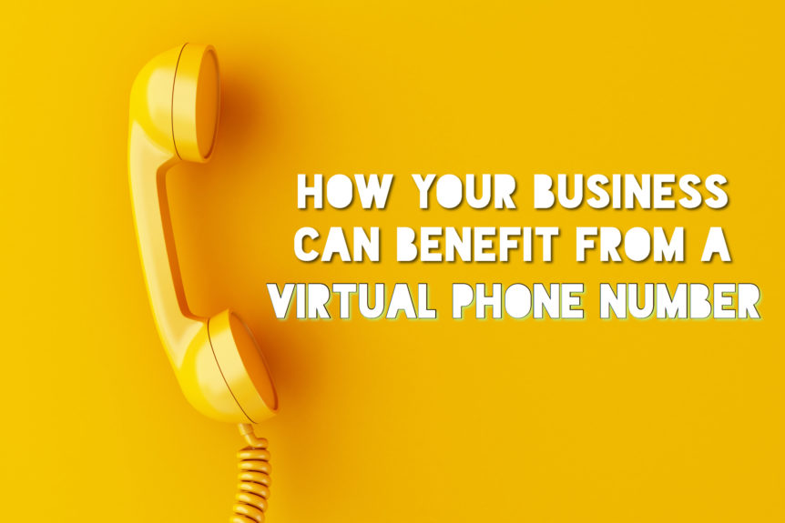 How Business Can Benefit from Virtual Phone Number