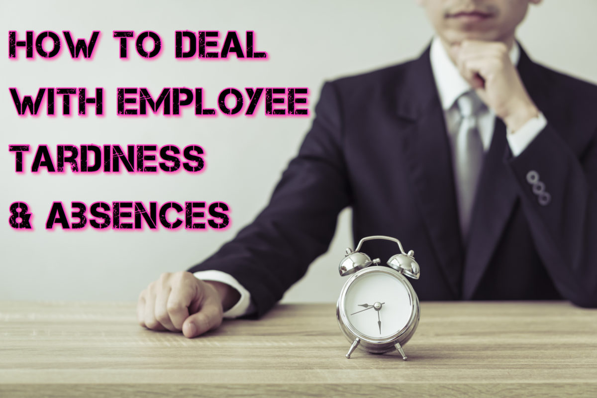 how-to-deal-with-employee-tardiness-absences