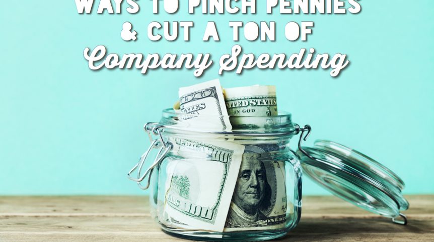 Pinch Pennies Cut Company Spending