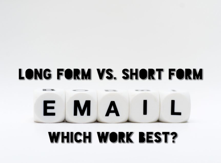 Long Form vs. Short Form Emails