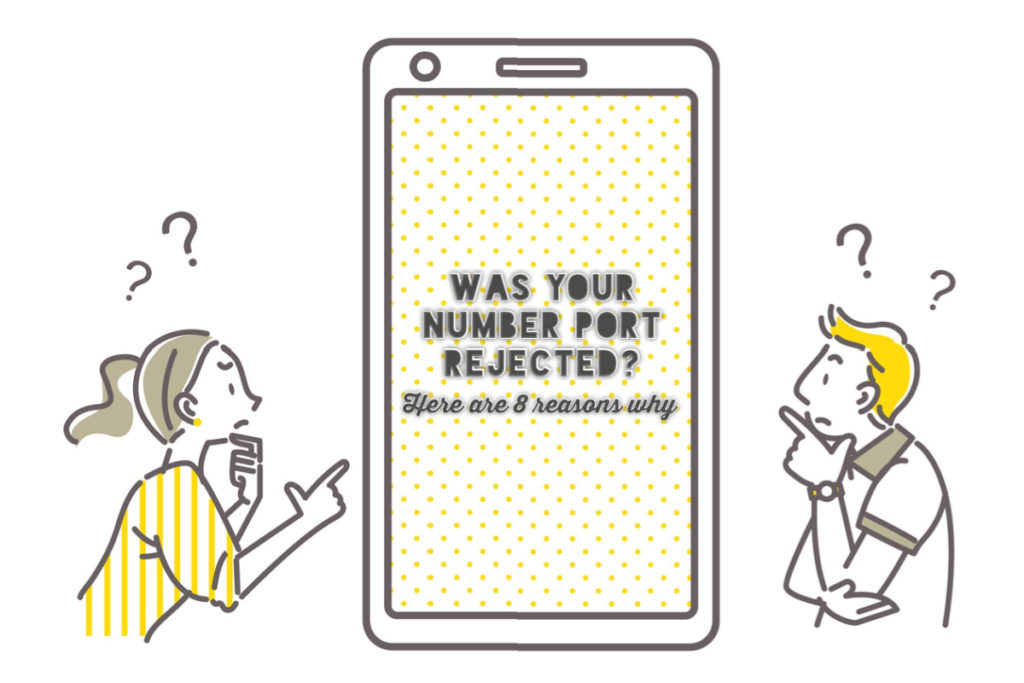 Was Your Number Port Rejected? Here are 8 Reasons Why - Business Owners Phone Number Port Rejected