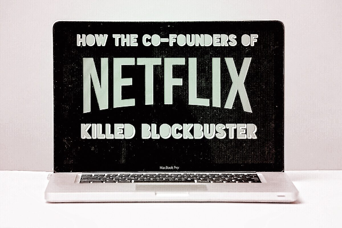 Netflix Killed Blockbuster