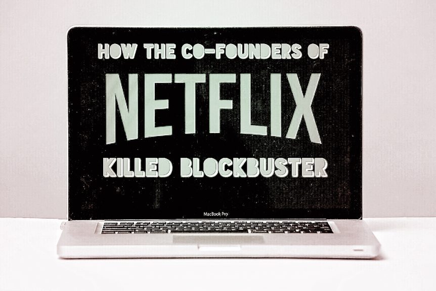 Netflix Killed Blockbuster