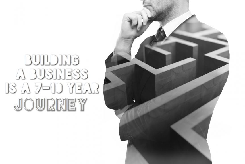 Building Business 7-10 Year Journey