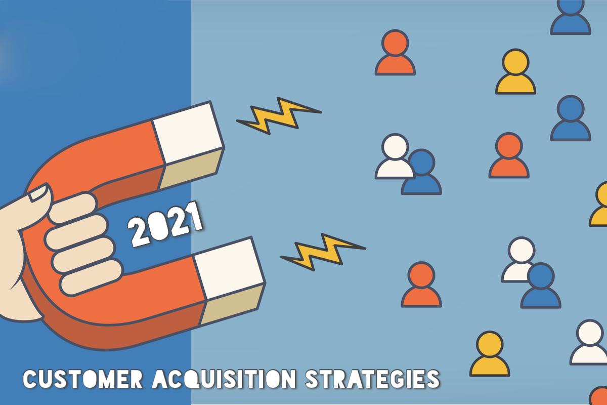 20 Innovative Customer Acquisition Strategies For 2022