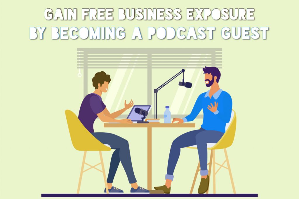 Gain Free Business Exposure Podcast Guest