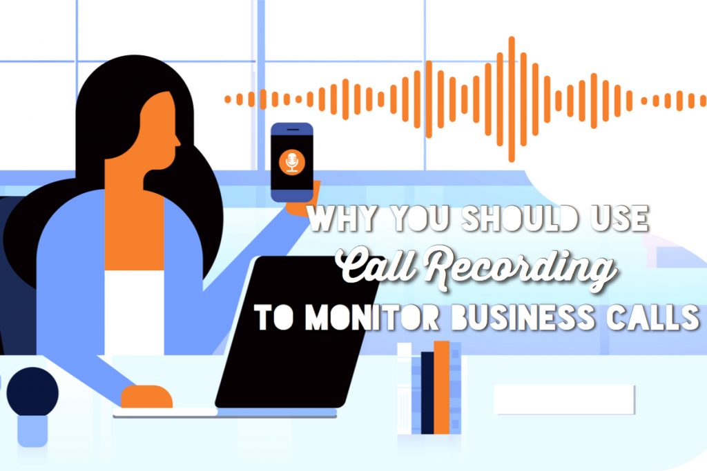 Call Recording Monitor Business Calls