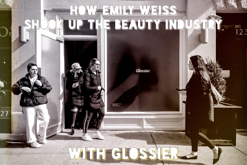 Emily Weiss Beauty Industry Glossier
