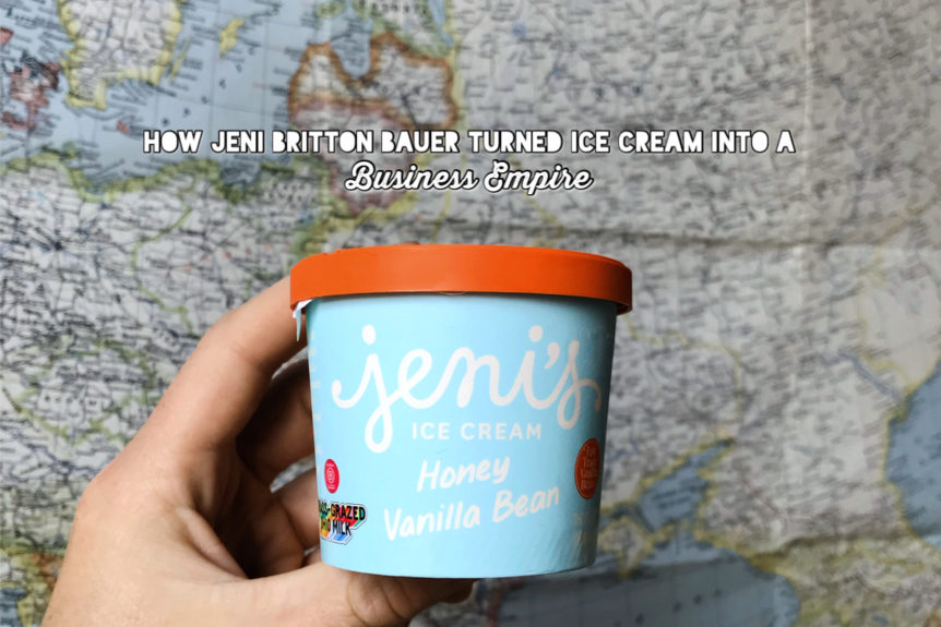 How Jeni Britton Bauer Turned Ice Cream into a Business Empire - Ice Cream Business Beginnings