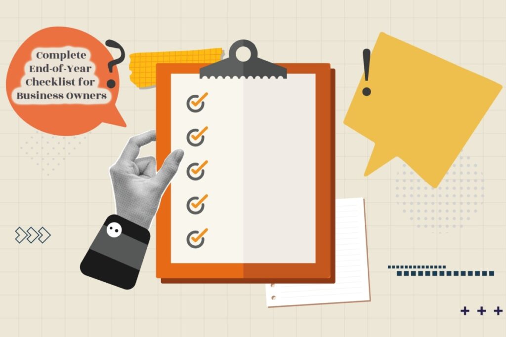 Complete End-of-Year Checklist for Business Owners
