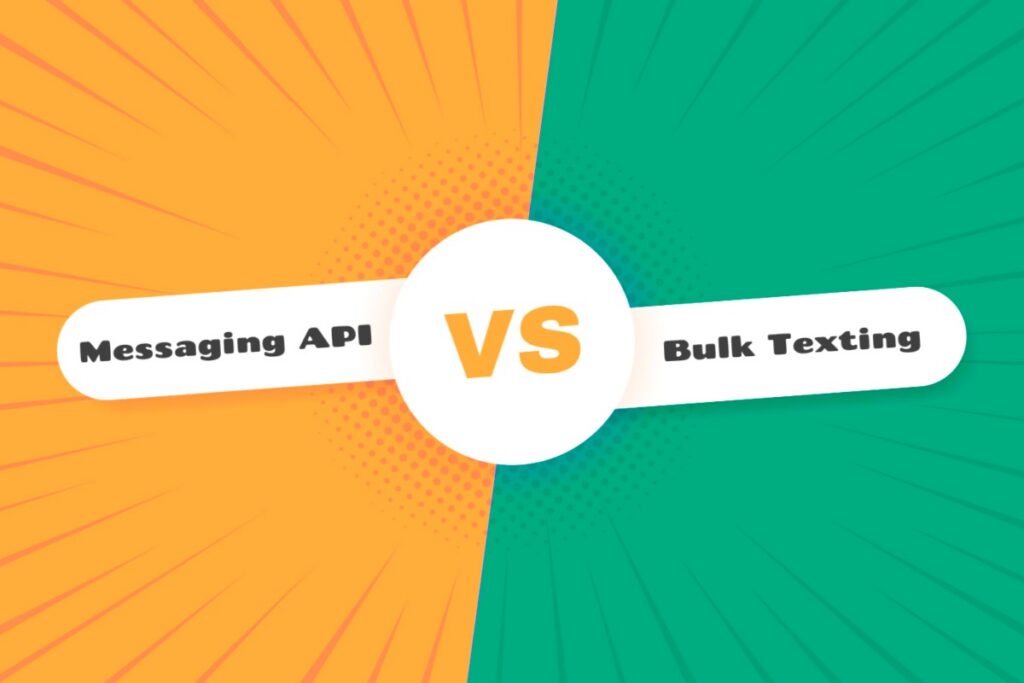 Messaging API vs. Bulk Texting: What's the Difference?